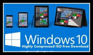 Windows 10 Highly Compressed (10MB) 32Bit/64Bit Free Download